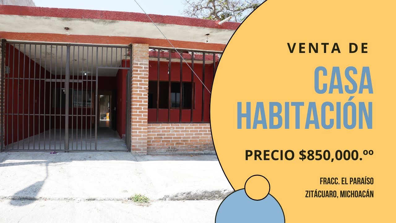 Encantadora casa en venta en La Colonia El Paraíso, Zitácuaro, Michoacán